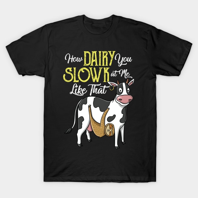 Cute Funny Dairy Cow Slow Sloth Pun Farmer Kids Gift T-Shirt by Freid